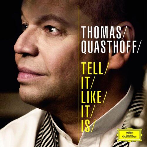Thomas Quasthoff - Tell It Like It Is - Preis vom 16.10.2026 11:41:07 h