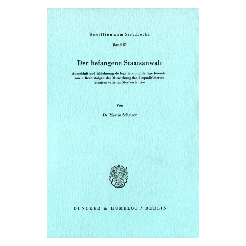 Duncker & Humblot Der befangene Staatsanwalt (Deutsch, Softcover, Martin Schairer) (7221385)
