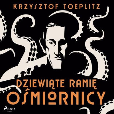 Dziewiąte ramię ośmiornicy - Krzysztof Toeplitz, Audio, 9788728363218