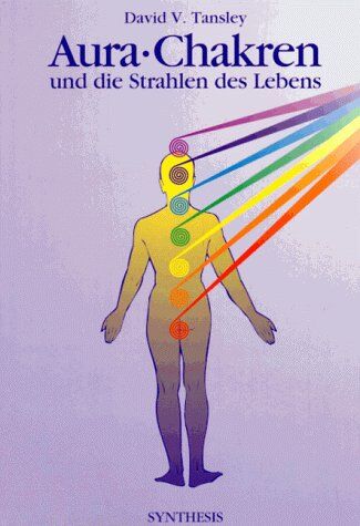 Tansley, David V - Aura, Chakren und die Strahlen des Lebens - Preis vom 09.10.2026 07:28:09 h