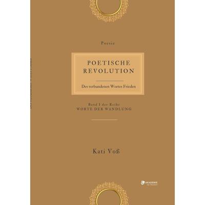 POETISCHE REVOLUTION, Taschenbuch von Kati Voss, Tredition, 978-3-347-73381-7