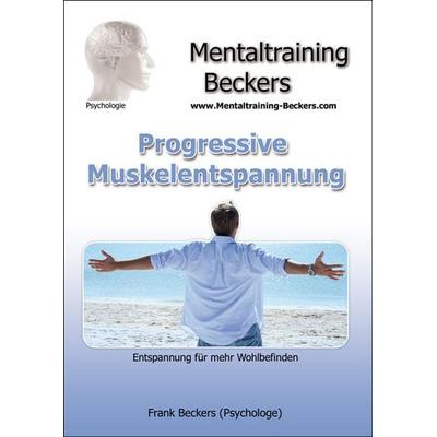 Progressive Muskelentspannung - Frank Beckers, Audio, 9783940088895