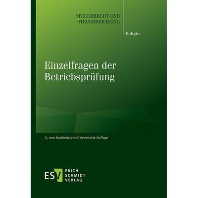 Einzelfragen der Betriebsprüfung, Taschenbuch von Thomas Kaligin, Erich Schmidt Verlag, 978-3-503-23673-2