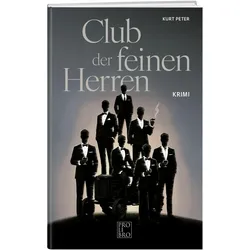 Club der feinen Herren, Belletristik von Kurt Peter