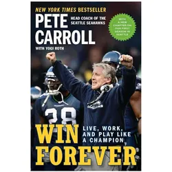 Win Forever, Ratgeber von Pete Carroll, Kristoffer A. Garin, Yogi Roth