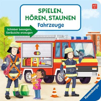 Spielen, hören, staunen - Fahrzeuge, Gebundene Ausgabe von Katharina Wieker, Ravensburger Verlag GmbH, 978-3-473-41906-7