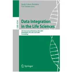 Data Integration in the Life Sciences, Fachbücher von Val Tannen, Sarah Cohen-Boulakia