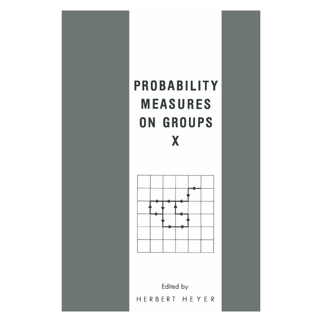 Springer Probability Measures on Groups X (Englisch, Softcover, H. Heyer) (55538698)