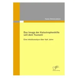 Das Image der Katastrophenhilfe seit dem Tsunami, Fachbücher von Yvonne Schroerschwarz