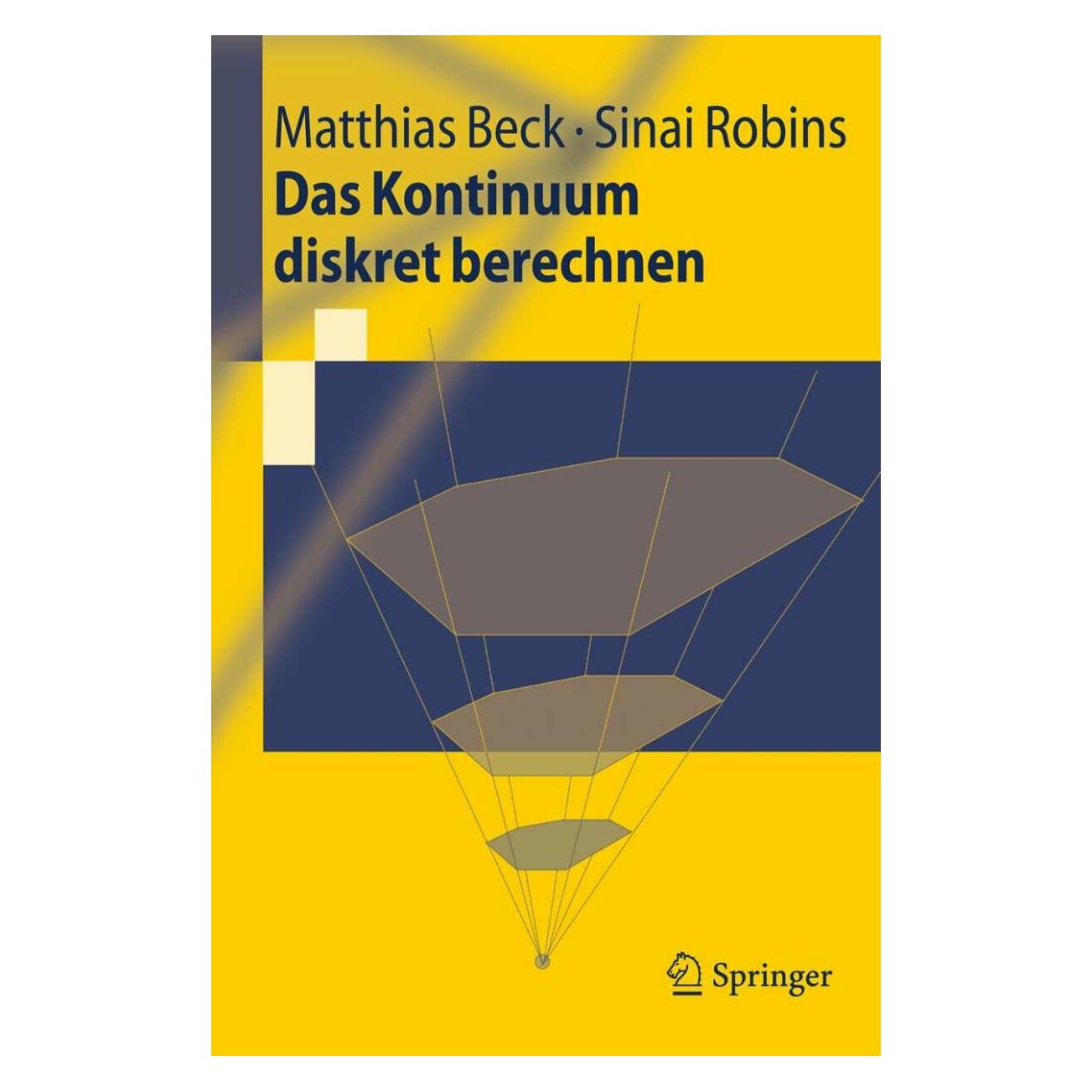 Springer Das Kontinuum diskret berechnen (Deutsch, Softcover, Matthias Beck, Sinai Robins) (7335107)