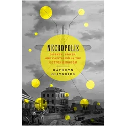 Necropolis, Sachbücher von Kathryn Olivarius