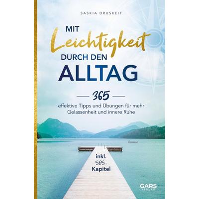 Mit Leichtigkeit durch den Alltag, Taschenbuch von Saskia Druskeit, Bookmundo Direct, 978-94-036-7521-3