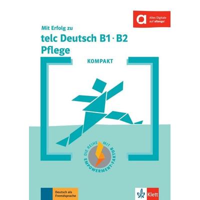 KOMPAKT Mit Erfolg zu telc Deutsch B1-B2 Pflege, Taschenbuch von Milena Angioni,Sandra Hohmann, Klett Sprachen GmbH, 978-3-12-675196-4