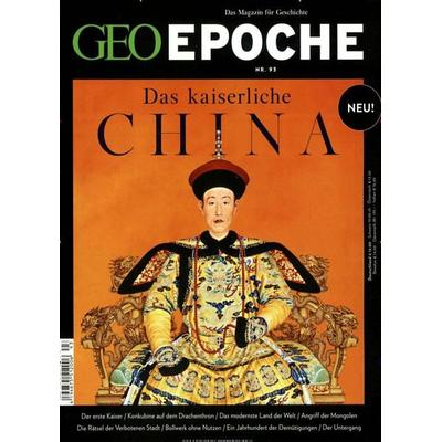 GEO Epoche / GEO Epoche 93/2018 - Das kaiserliche China, Geheftet von Michael Schaper, Gruner + Jahr, 978-3-652-00744-3