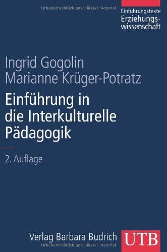 Ingrid Gogolin - Einführung in die Interkulturelle Pädagogik (Einführungstexte Erziehungswissenschaft) - Preis vom 01.10.2026 17:08:56 h