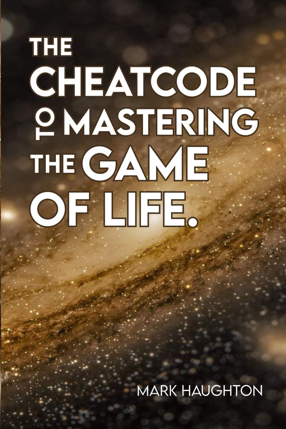 Mark Haughton - The Cheatcode to Mastering the Game of Life - Preis vom 09.10.2026 07:28:09 h