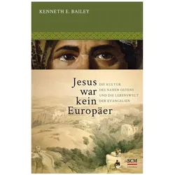 Jesus war kein Europäer, Fachbücher von Kenneth E. Bailey