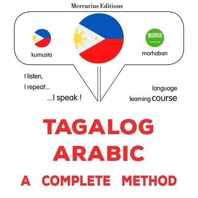 Tagalog - Arabic : a complete method - James Gardner, Audio, 9782821175723