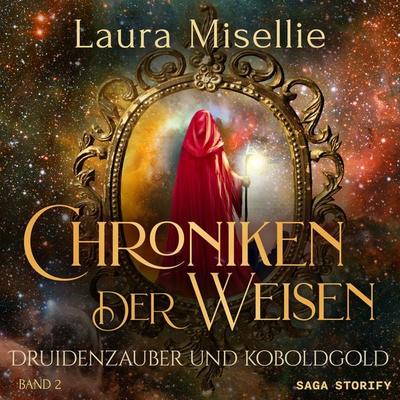 Chroniken der Weisen: Druidenzauber und Koboldgold (Band 2) - Laura Misellie, Audio, 4066339443143