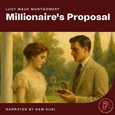 Millionaire's Proposal - Lucy Maud Montgomery, Audio, 9783711923943
