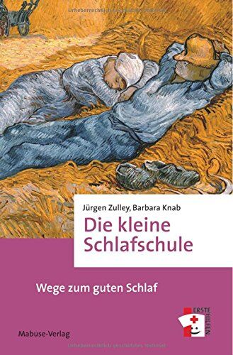 Barbara Knab - Die kleine Schlafschule. Wege zum guten Schlaf (Erste Hilfen Band 9) - Preis vom 14.10.2026 23:07:16 h