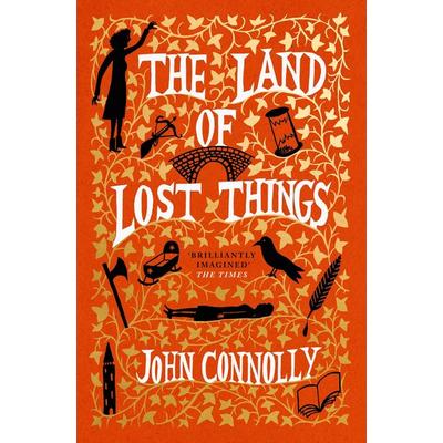 Connolly, J: Land of Lost Things, Taschenbuch von John Connolly, Hodder And Stoughton, 978-1-5293-9181-7