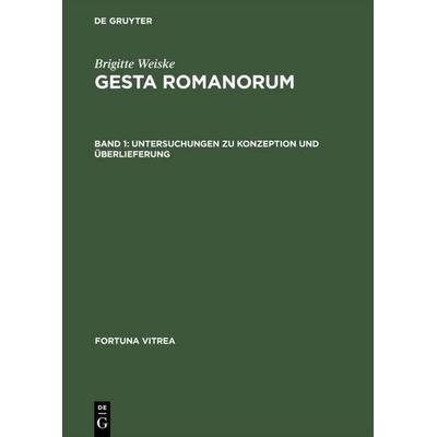 Gesta Romanorum, Gebundene Ausgabe von Brigitte Weiske, De Gruyter, 978-3-484-15503-9