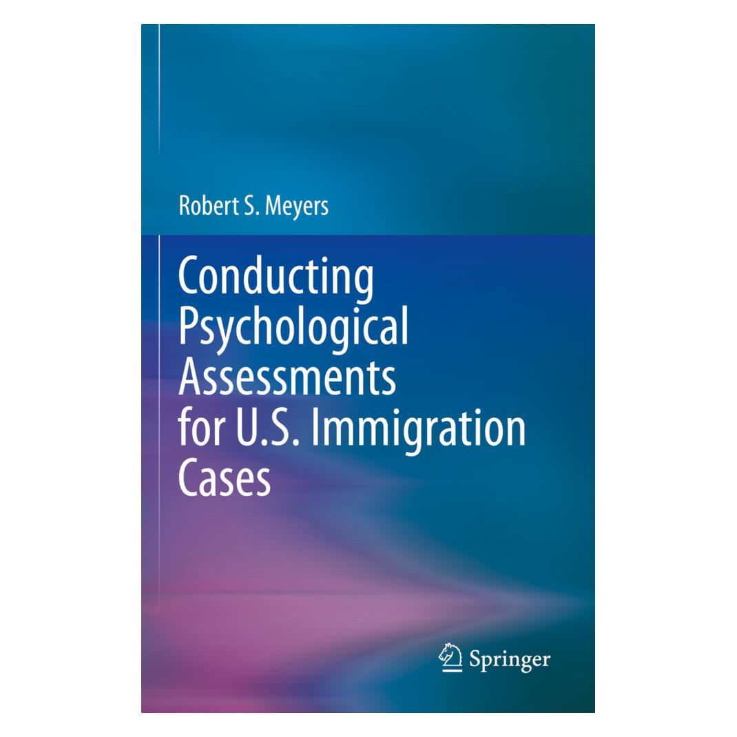 Springer Conducting Psychological Assessments for U.S. Immigration Cases (Englisch, Softcover, Robert S Meyers) (56210569)