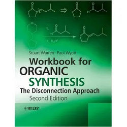 Workbook for Organic Synthesis, Sachbücher von Stuart Warren, Paul Wyatt