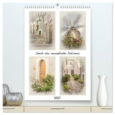 Durch das romantische Mallorca (hochwertiger Premium Wandkalender 2027 DIN A2 hoch), Kunstdruck in Hochglanz