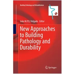 New Approaches to Building Pathology and Durability, Fachbücher
