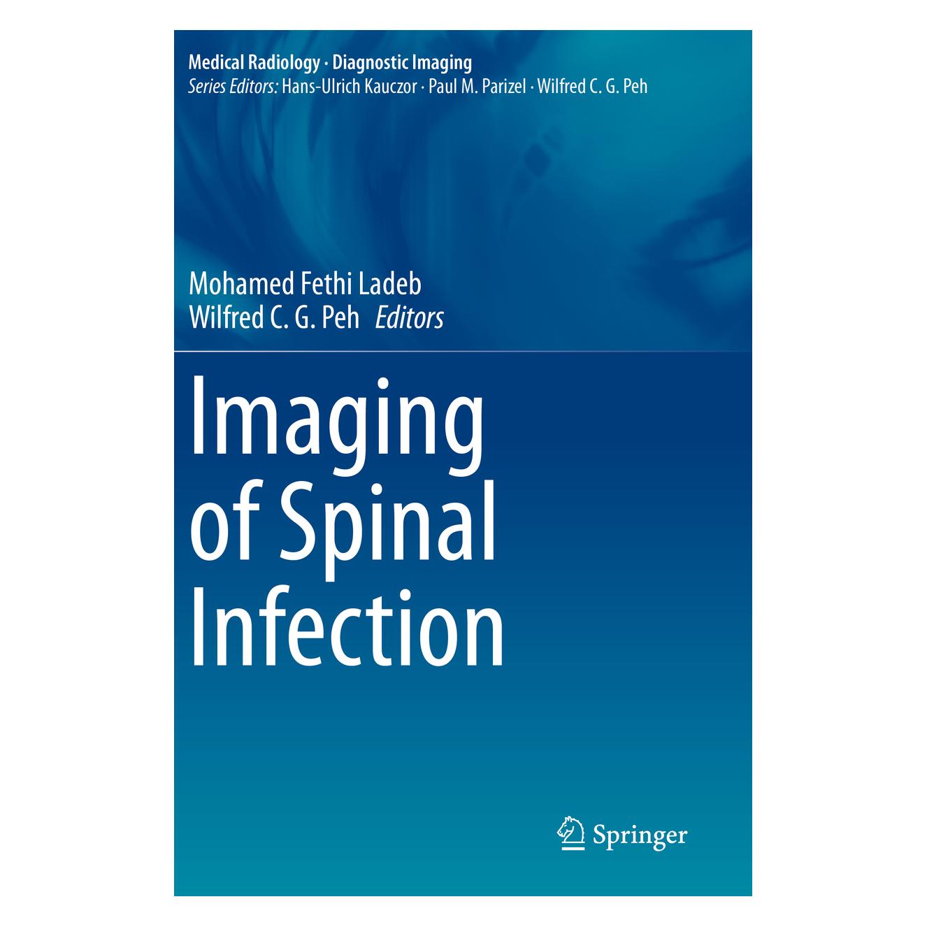 Springer Imaging of Spinal Infection (Englisch, Softcover, Mohamed Fethi Ladeb, Wilfred C.G. Peh) (56840645)