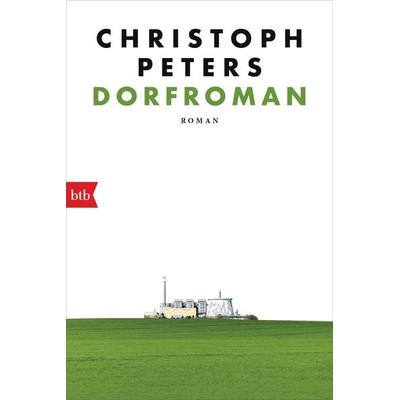 Dorfroman, Taschenbuch von Christoph Peters, btb, 978-3-442-77178-3