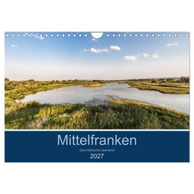 Mittelfranken - Das fränkische Seenland (Wandkalender 2027 DIN A4 quer), CALVENDO Monatskalender