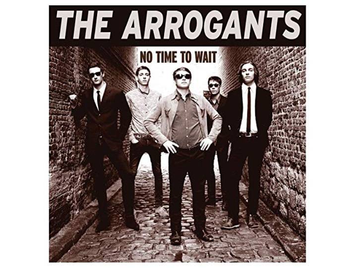 Arrogants - No Time To Wait