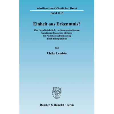 Einheit aus Erkenntnis?, Taschenbuch von Ulrike Lembke, Duncker & Humblot, 978-3-428-12813-6