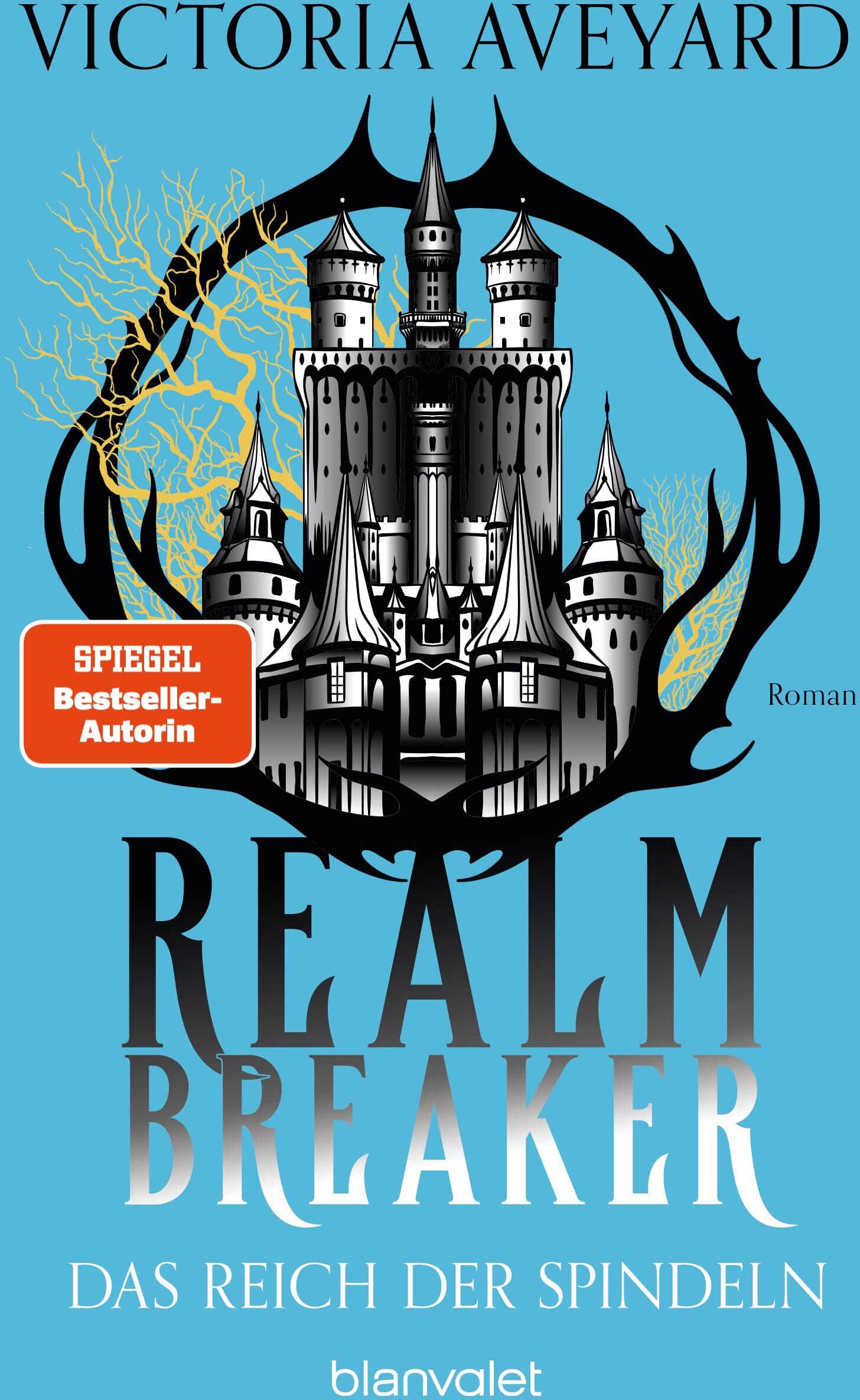 Victoria Aveyard - Das Reich der Spindeln - Realm Breaker 3: Roman - Die epische High-Fantasy-Saga der bekannten Bestsellerautorin (Realm Breaker-Saga, Band 3) - Preis vom 30.09.2026 22:30:23 h