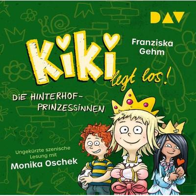 Kiki legt los! – Teil 2: Die Hinterhof-Prinzessinnen - Franziska Gehm, CD, 9783742430571