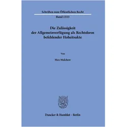 Malchow:Die Zulässigkeit der Allgemeinv, Fachbücher von Max Malchow