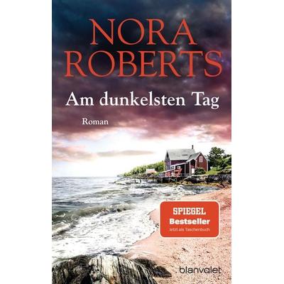 Am dunkelsten Tag, Taschenbuch von Nora Roberts, Blanvalet
