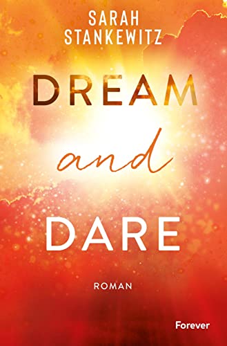 Sarah Stankewitz - Dream and Dare: Roman Nach dem BookTok-Bestseller »Rise and Fall«: Das fulminante Ende der Faith-Reihe - Preis vom 18.10.2026 19:22:15 h