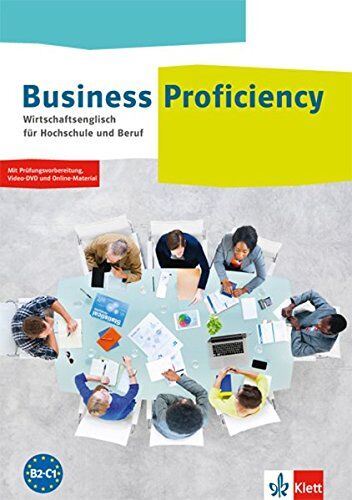 Business Proficiency: Wirtschaftsenglisch für Hochschule und Beruf. Student's Book zum Hineinschreiben mit interaktiver Medien-DVD - Preis vom 09.10.2026 07:28:09 h