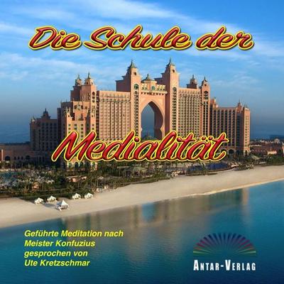 Die Schule der Medialität - Ute Kretzschmar, Audio, 9783948034238