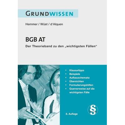 Grundwissen BGB AT, Paperback von Karl-Edmund Hemmer,Achim Wüst,Clemens d'Alquen; Hemmer/Wüst