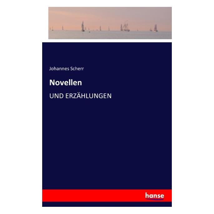Hansebooks Novellen (Deutsch, Softcover, Johannes Scherr) (55806385)