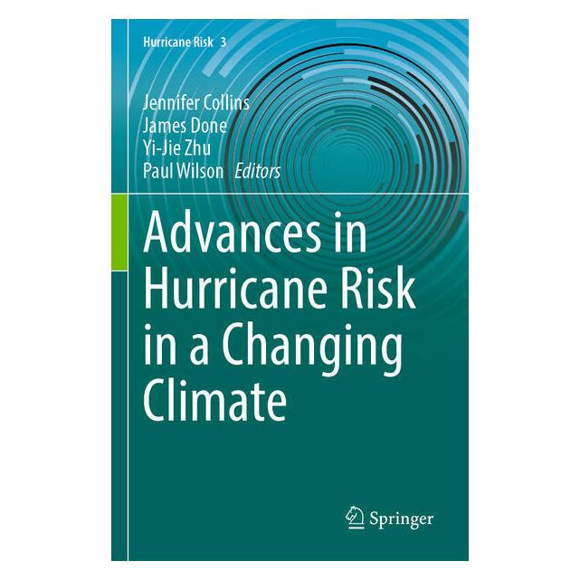 Springer Advances in Hurricane Risk in a Changin (Englisch, James Done, Yi-Jie Zhu) (64899085)