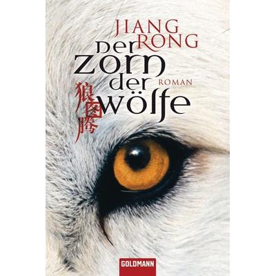 Der Zorn der Wölfe, Taschenbuch von Jiang Rong, Goldmann, 978-3-442-47395-3