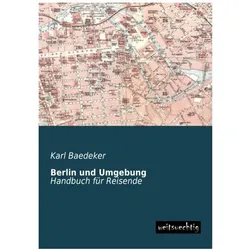 Berlin und Umgebung, Ratgeber von Karl Baedeker