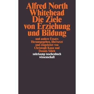 Die Ziele von Erziehung und Bildung, Taschenbuch von Alfred North Whitehead, Suhrkamp, 978-3-518-29615-8