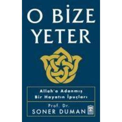 O Bize Yeter, Taschenbuch von Soner Duman, Timas Yayinlari